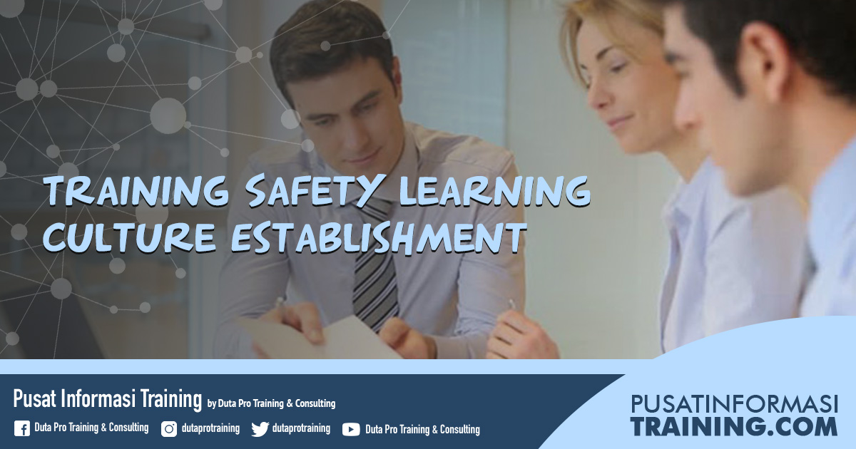 Fitur Informasi Training Safety Learning Culture Establishment Jadwal Pelatihan Jogja Jakarta Bandung Bali Surabaya_