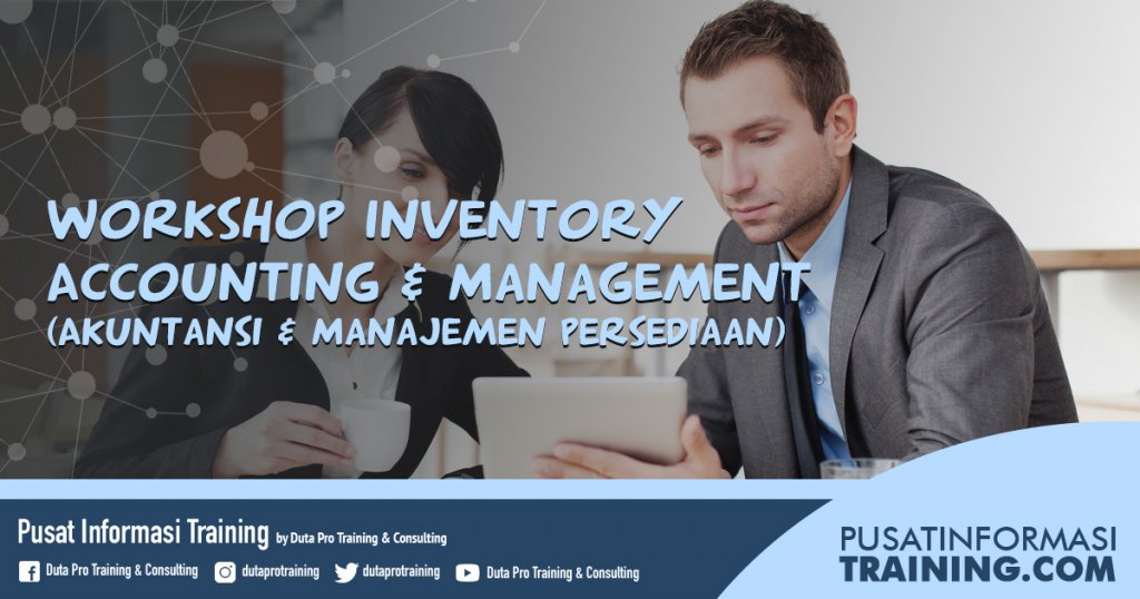 Workshop Inventory Accounting & Management (Akuntansi & Manajemen Persediaan)